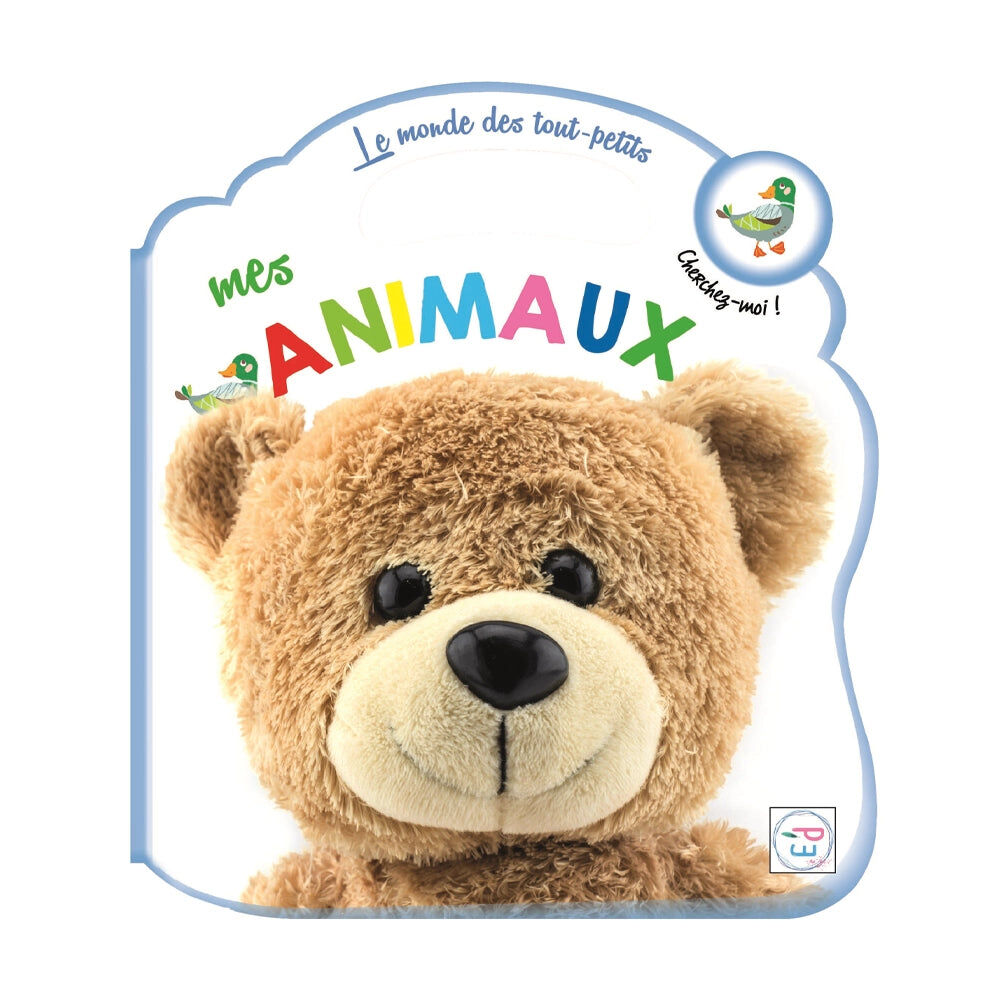 MES ANIMAUX - LE MONDE DES TOUT PETITS