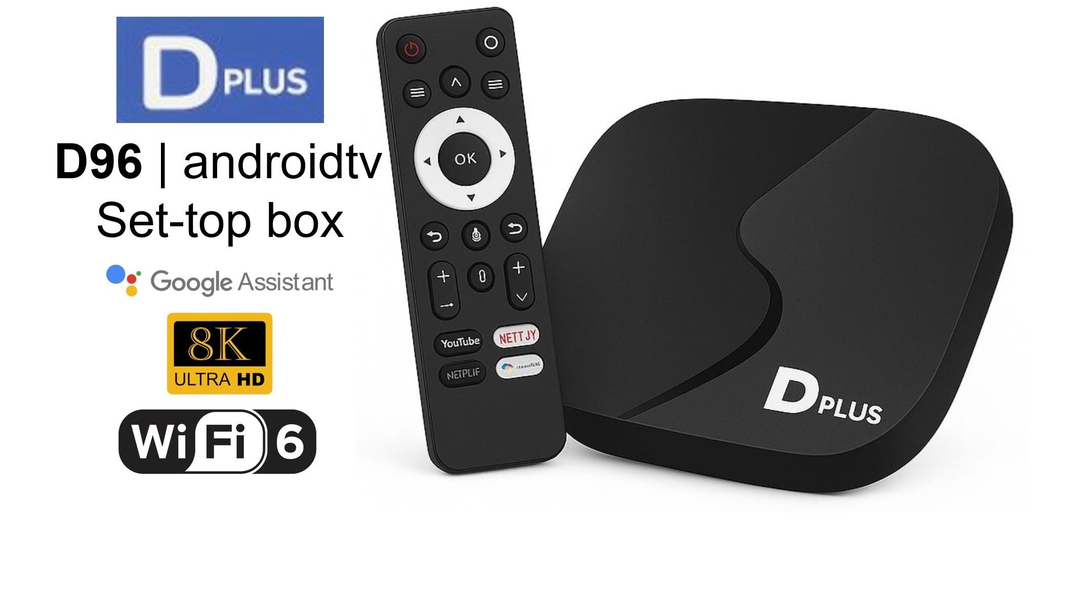 Box TV Dplus D96  Android TV 14.0, 2GB RAM 16GB Wifi 2.4G/5G 8K UHD