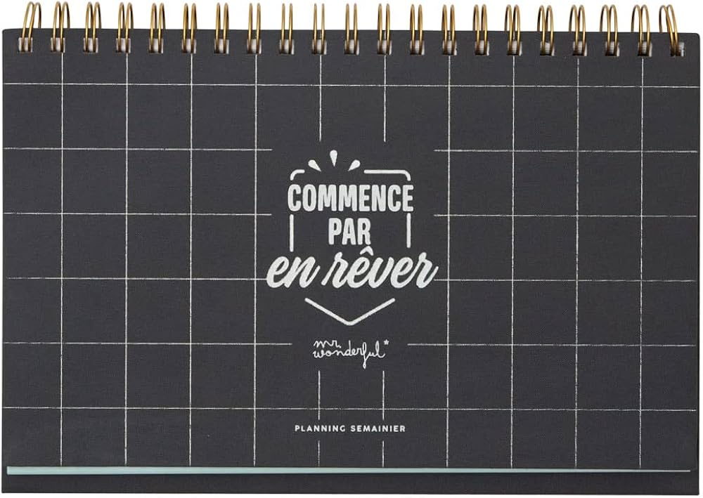Planning Semainier - Commence Par En Rêver