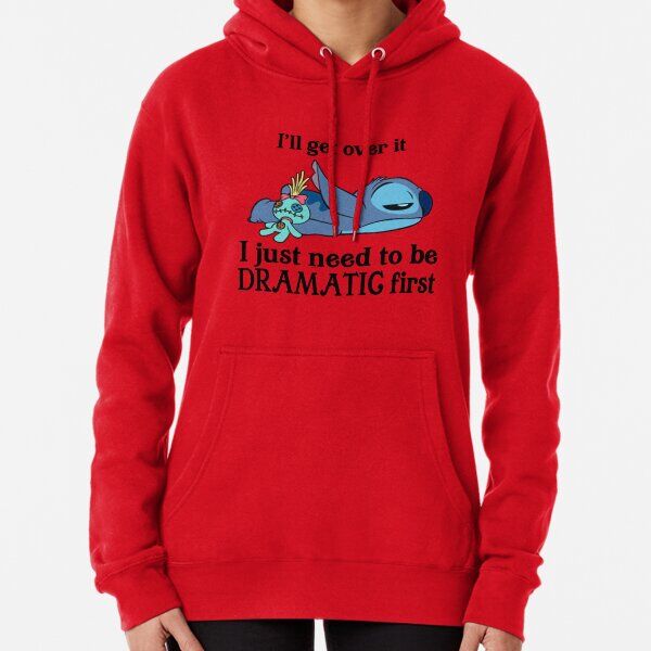 Ill get over it i just need to be dramatic first Sweat à capuche épais
