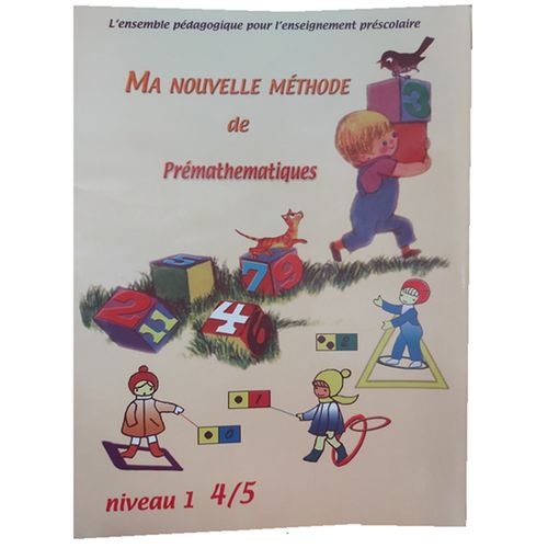 Pré-mathématiques Maternelle 4-5 Ans – Couleurs, Formes, Temps Et Nombres