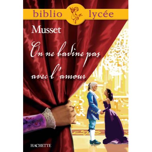 Roman Théâtre Et Poésie Lycée – Drame Romantique : On Ne Badine Pas Avec L’amour