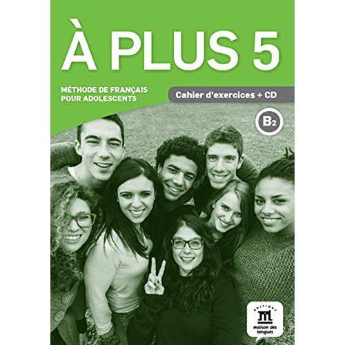 Cahier d’Exercices d’Allemand, Activités de Production, Préparation au DELF Scolaire et Junior