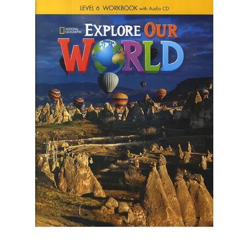 Cahier D’activité National Geographic Niveau 6:explore Our World Workbook +cd,bringing The World To The Classroom