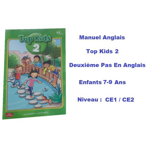 Anglais Top Kids 2,enfant 7-9 Ans,niveau Ce1/ce2, Second Steps In English
