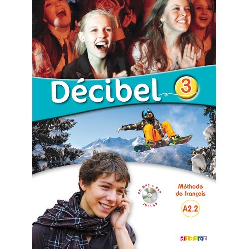 Didier Décibel 3 Niv.a2.2 - Livre + Cd Mp3 + Dvd,programme Institut Français,6 Unités De Trois Leçons, Jeux/révisions,bilan Oral,entraînement Delf A2
