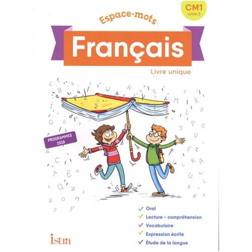 Istra Manuel Français Espace-mots Cm1 - Livre Unique,tout Le Français Pour Un Apprentissage Réussi !