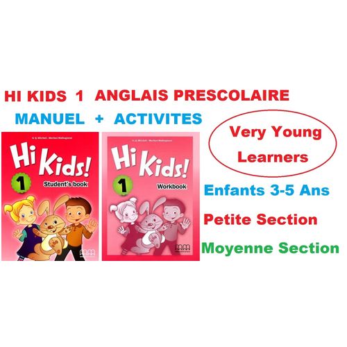 Mm Collection Hi Kids 1 Pack Anglais Pour Très Jeunes Élèves 3-5 Ans,petite Et Moyenne Section ,manuel + Activités