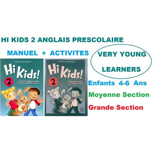 Mm Collection Hi Kids 2 Pack Anglais Pour Très Jeunes Élèves 4-6 Ans,moyenne & Grande Section ,manuel + Activités