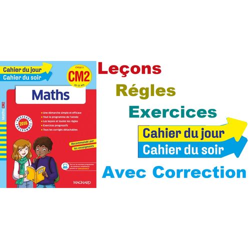 Cahier De Maths Cm2 Cahier Du Jour / Du Soir C5 – Exercices Et Corrections, Méthode Simple Et Efficace