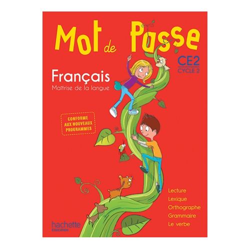 Français CE2 Cycle 2 “Mot de Passe”, manuel élève de maîtrise de la langue