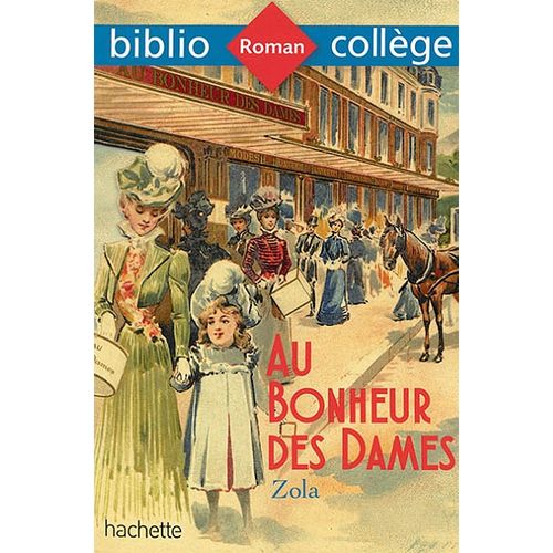 Roman Au Bonheur Des Dames – Zola - Bibliocollège