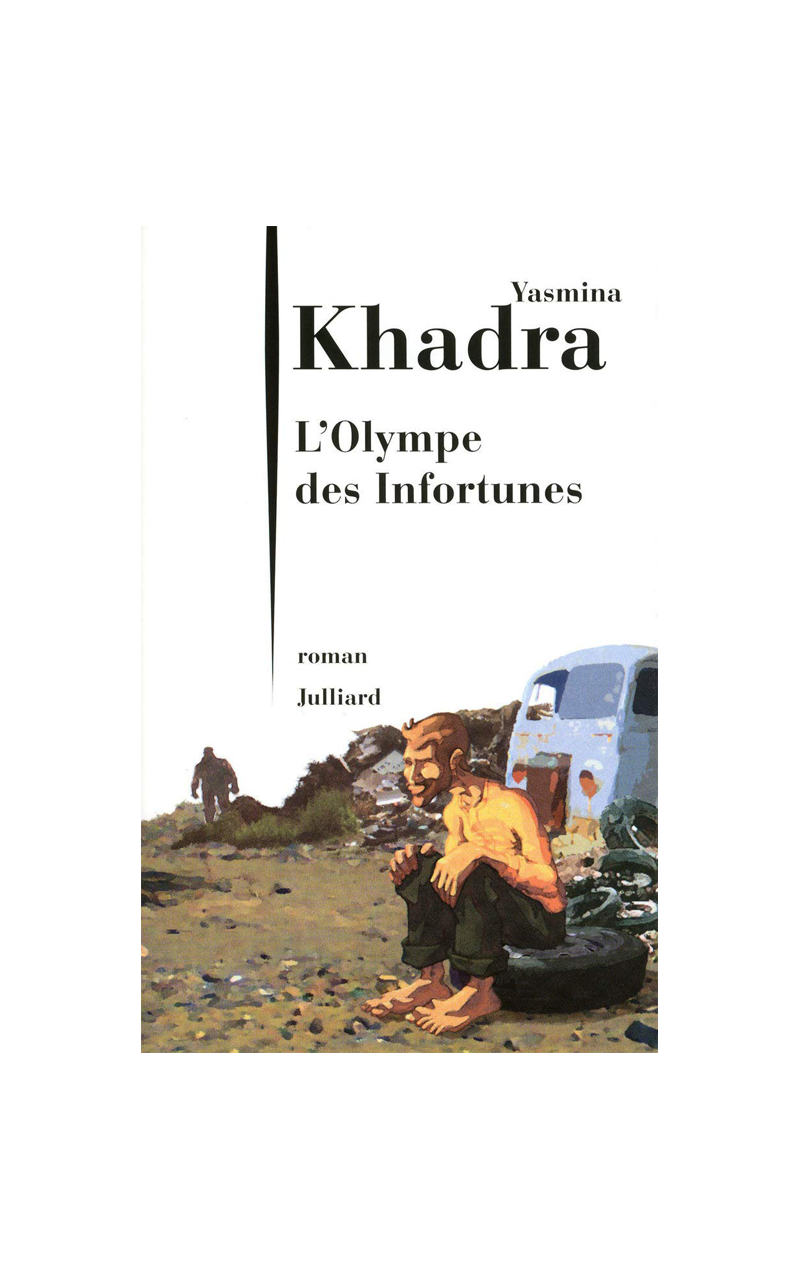 Lolympe Des Infortunes Yasmina Khadra