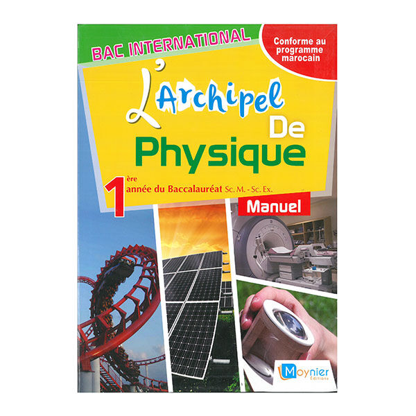 L'archipel De Physique 1ére Année Bac Sc.m - s.ex