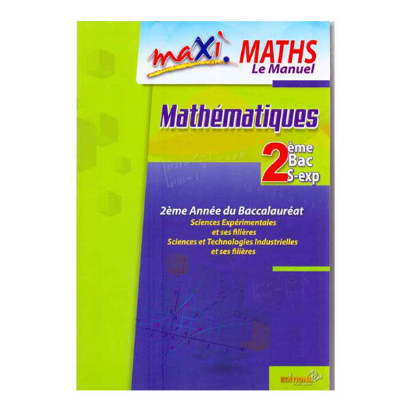 Maxi Maths 2ème Bac S.exp