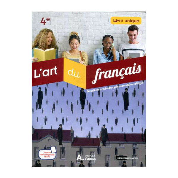 L'art Du Français 4 Livre Unique + Cahier D'activités