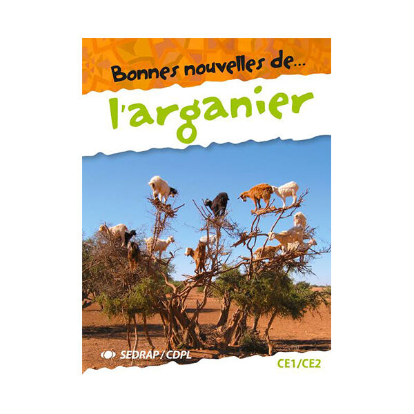 Bonnes Nouvelles De L'arganier Roman + Cahier D'activités Ce1/ce2