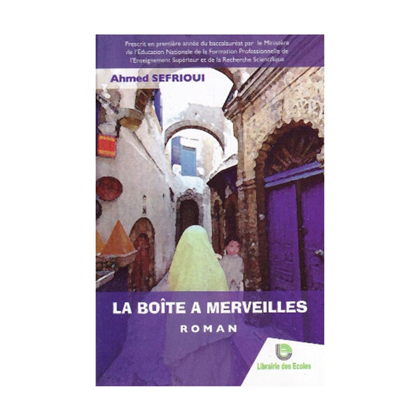 La Boite A Merveilles Ahmed Sefrioui