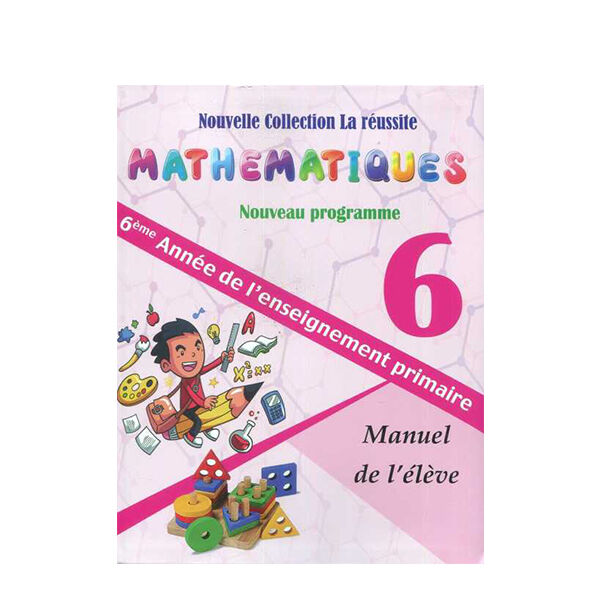 Mathèmathique La Réussite Ce6