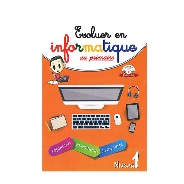 Evoluer En Informatique Au Primaire Niveau 1