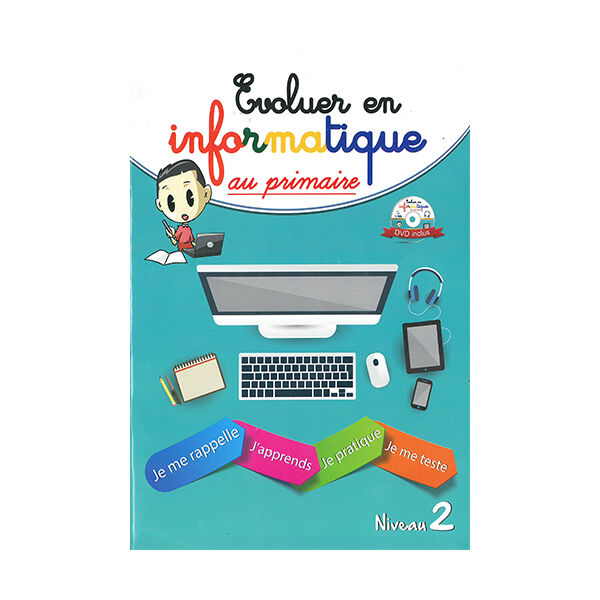 Evoluer En Informatique Au Primaire Niveau 2