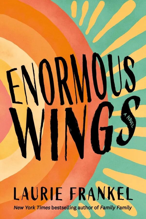 Enormous Wings: A Novel