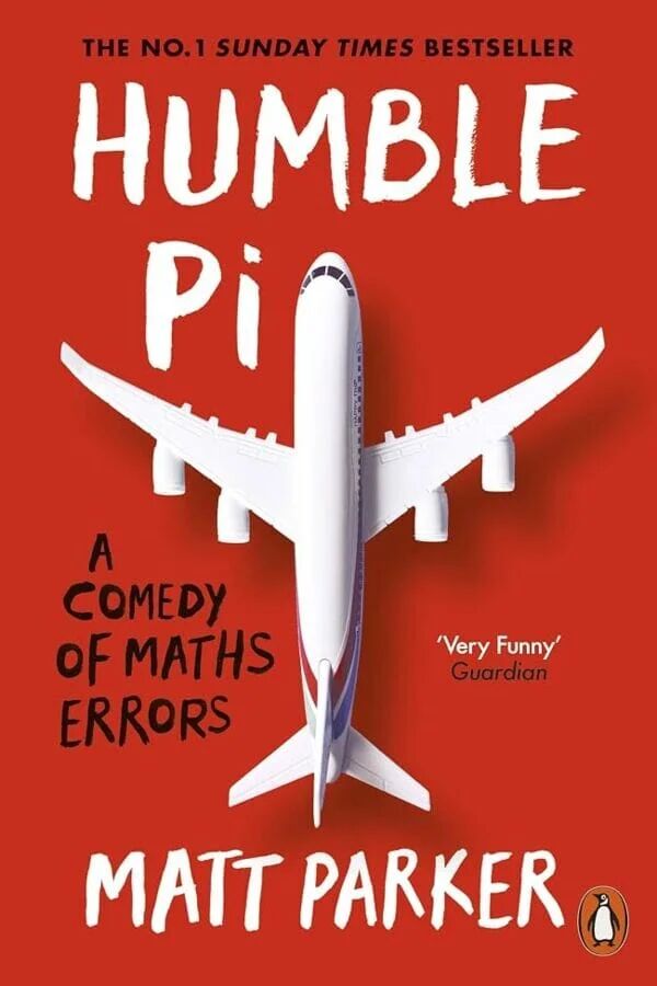 Humble Pi A Comedy Of Maths Errors