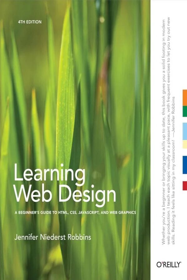 Learning Web Design: 4th Edition, A Beginner’s Guide To Html, Css, Javascript, And Web Graphics