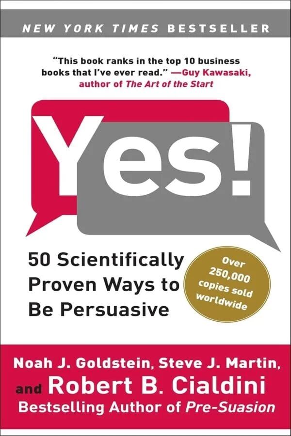 Yes!: 50 Scientifically Proven Ways To Be Persuasive
