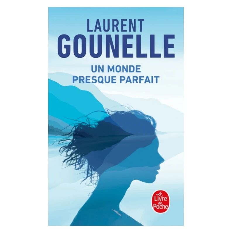 Un Monde Presque Parfait - Laurent Gounelle