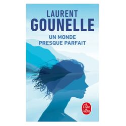 Un Monde Presque Parfait - Laurent Gounelle