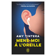 Mens-moi À L'oreille - Amy Tintera