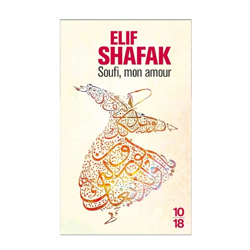Soufi Mon Amour - Elif Shafak