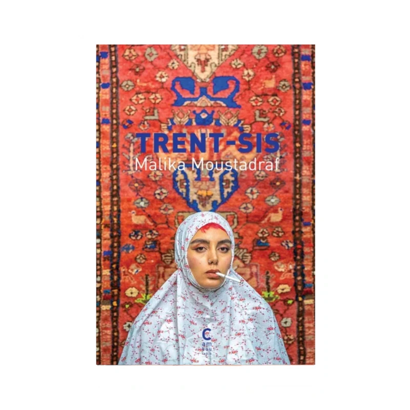 Trent-sis - Malika Moustadraf