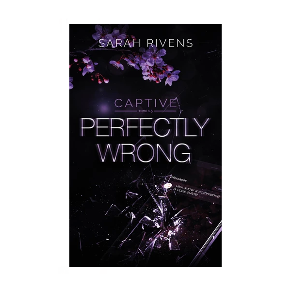 Captive Tome 1,5 Perfectly Wrong - Sarah Rivens